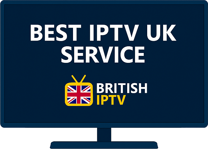 Why Choose British IPTV